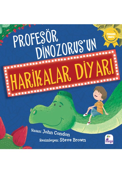 Profesör Dinozorus’un Harikalar Diyarı - John Condon