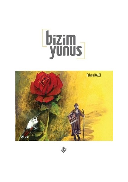 Bizim Yunus - Fatma Balcı Yürür