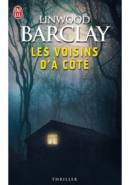 Les Voisins D'A Cote - Linwood Barclay