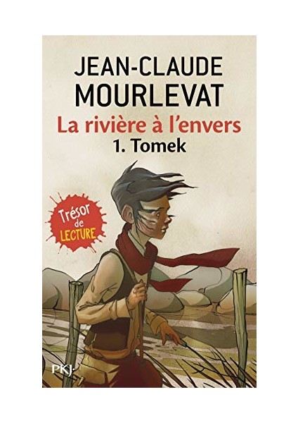 La Riviere A L'Envers 1: Tomek - Jean-Claude Mourlevat