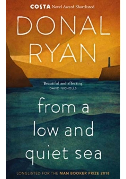 From A Low And Quiet Sea - Donal Ryan
