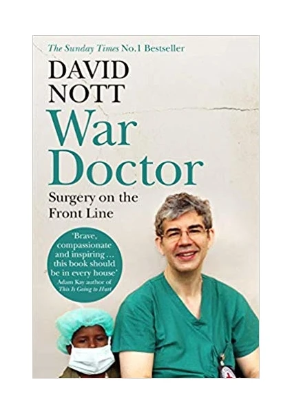 War Doctor: Surgery On The Frontline - David Nott