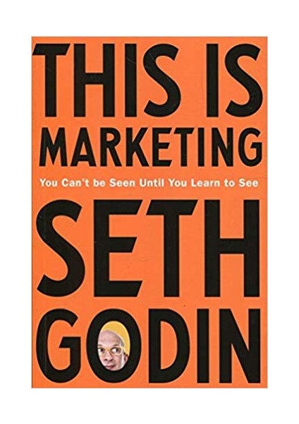 This Is Marketing - Seth Godin
