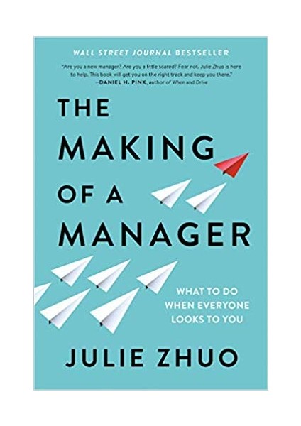 The Making Of A Manager - Julie Zhuo