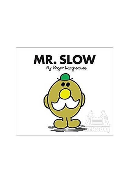 Mr. Men: Mr. Slow - Roger Hargreaves