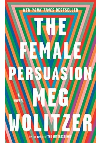 The Female Persuasion - Meg Wolitzer