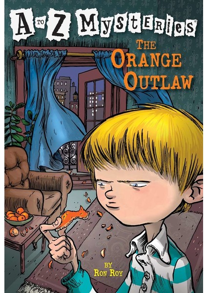 A To Z Mysteries: The Orange Outlaw - Ron Roy
