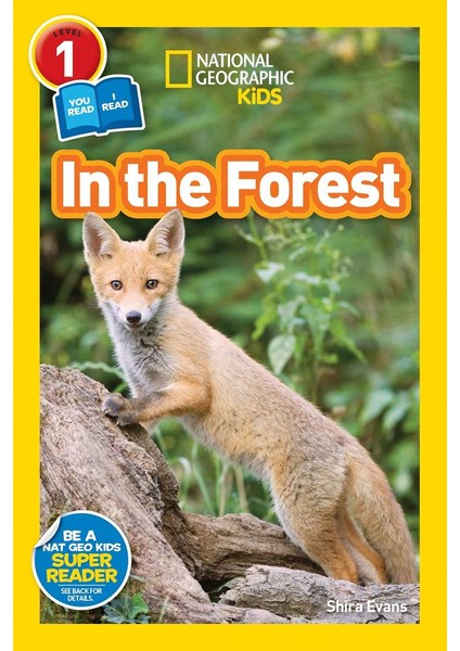 National Geographic Readers: In The Forest - Shira Evans