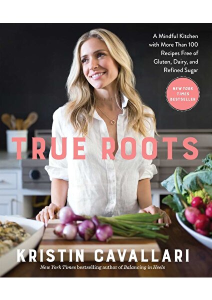 True Roots - Kristin Cavallari