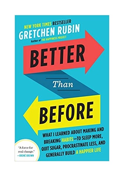 Better Than Before - Gretchen Rubin