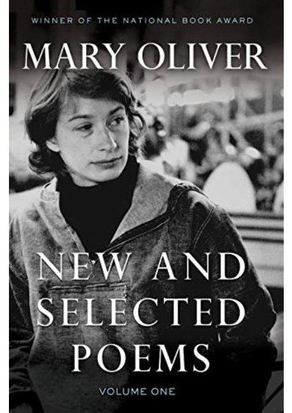 New And Selected Poems, Volume One - Mary Oliver