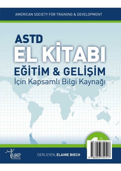 ASTD El Kitabı Eğitim ve Gelişim İçin Kapsamlı Bilgi Kaynağı 1. Cilt - Elaine Biech