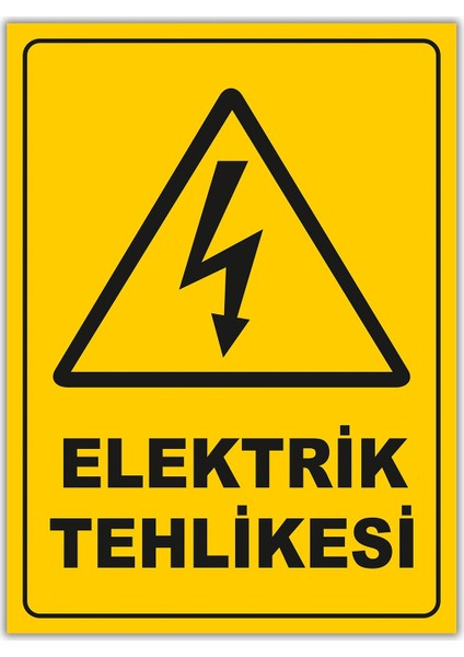 Elektrik Tehlikesi Uyarı Levhası
