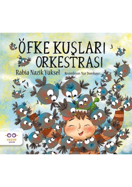 Öfke Kuşları Orkestrası - Rabia Nazik Yüksel