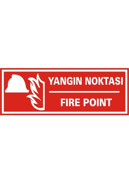 i Yangın Noktası / Fire Point Galvaniz Uyarı Levhası 17 x 35 cm