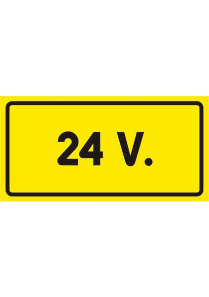 i 24 V Galvaniz Uyarı Levhası 17 x 35 cm