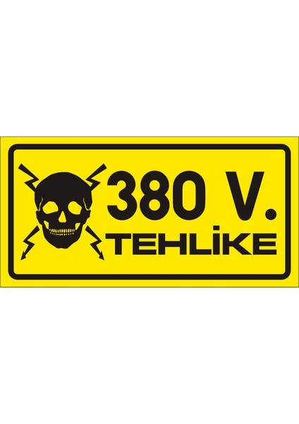 i 380 V Tehlike (Kendinden Yapışkanlı Etiket) 17 x 35 cm