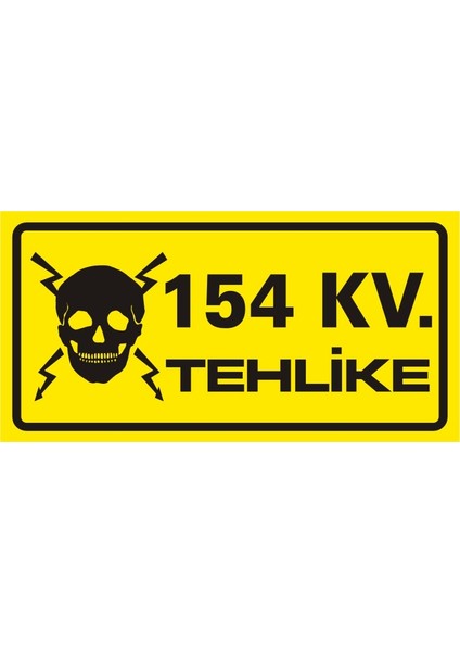 i 154 Kv Tehlike Galvaniz Uyarı Levhası 17 x 35 cm