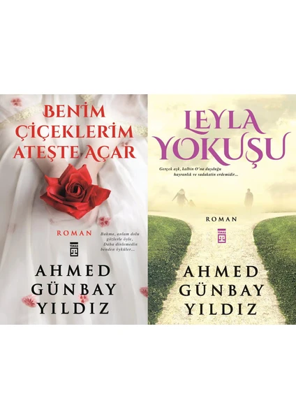 Benim Çiçeklerim Ateşte Açar - Leyla Yokuşu - Ahmed Günbay Yıldız - 2 Kitap Set