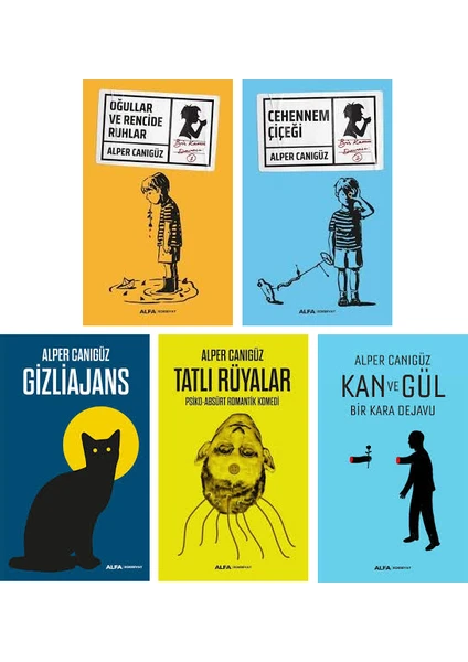 Oğullar ve Rencide Ruhlar - Cehennem Çiçeği - Gizli Ajans - Tatlı Rüyalar - Kan ve Gül - 5 Kitap - Alper Canıgüz