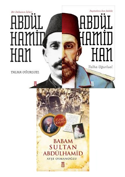 Abdülhamid Han 3 Kitap Set Bir Dehanın İzleri- Payitahtın Soh Sahibi- Babam Sultan Abdülhamid