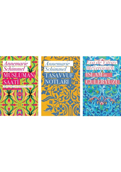 Müslüman Saati - Tasavvuf Notları - İslam'ın Güleryüzü 3 Kitap Tasavvuf Set Annemarie Schimmel - Eva De Vitray Meyerovitch
