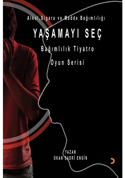 Yaşamayı Seç - Okan Sadri Engin