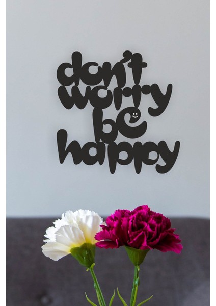 Unt ''don't Worry Be Happy'' Duvar Dekoru - Süsü, Ahşap Dekoratif Tablo