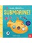 Nosy Crow Look, There's A Submarine! 1