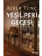 Yeşil Peri Gecesi - Ayfer Tunç 1