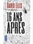 16 Ans Apres - David Ellis 1