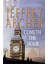 Cometh The Hour - Jeffrey Archer 1