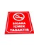 Sigara Içmek Yasaktır Tabelası 10 cm x 12 cm 1