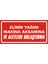 Elinin Yağını Makina Aksamına ve Aletlere Bulaştırma (Kendinden Yapışkanlı Etiket) 17 x 35 cm 1