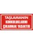 Taşlamanın Korkuluklarını Çıkarmak Yasaktır 2.6 mm PVC Uyarı Levhası 17 x 35 cm 1