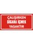 Çalışırken Sigara Içmek Yasaktır 2.6 mm PVC Uyarı Levhası 17 x 35 cm 1