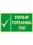 Fotolümen Yangın Toplanma Yeri (Kendinden Yapışkanlı Etiket) 15 x 30 cm 1