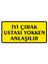 Iyi Çırak Ustası Yokken Anlaşılır (Kendinden Yapışkanlı Etiket) 17 x 35 cm 1