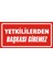 Yetkililerden Başkası Giremez Galvaniz Uyarı Levhası 17 x 35 cm 1