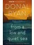From A Low And Quiet Sea - Donal Ryan 1