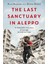 The Last Sanctuary İn Aleppo - Alaa Aljaleel With Diana Darke 1