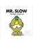 Mr. Men: Mr. Slow - Roger Hargreaves 1