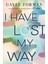 I Have Lost My Way - Gayle Forman 1