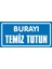 i Burayı Temiz Tutun Galvaniz Uyarı Levhası 17 x 35 cm 1
