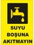 Suyu Boşuna Akıtmayın Levhası 1