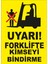 Forklifte Kimseyi Bindirme Levhası 1