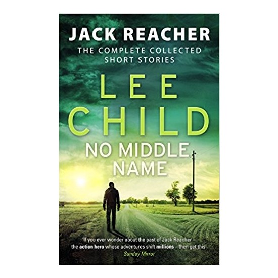 No Middle Name (Jack Reacher Short Stories) Lee Child Kitabı
