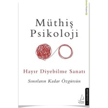 Moda Dağıtım Beni Incitemezsin + Seni Yoran Her Şeyi + Hayır Diyebilme Sanatı / Müthiş Psikoloji Set - Destek Yayınları