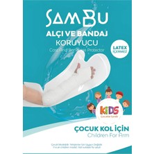 Sambu Alçı ve Bandaj Koruyucu Çocuk Kol