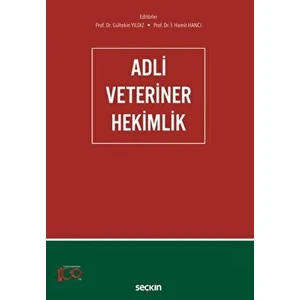 Seçkin Yayıncılık Adli Veteriner Hekimlik - Gültekin Yıldız